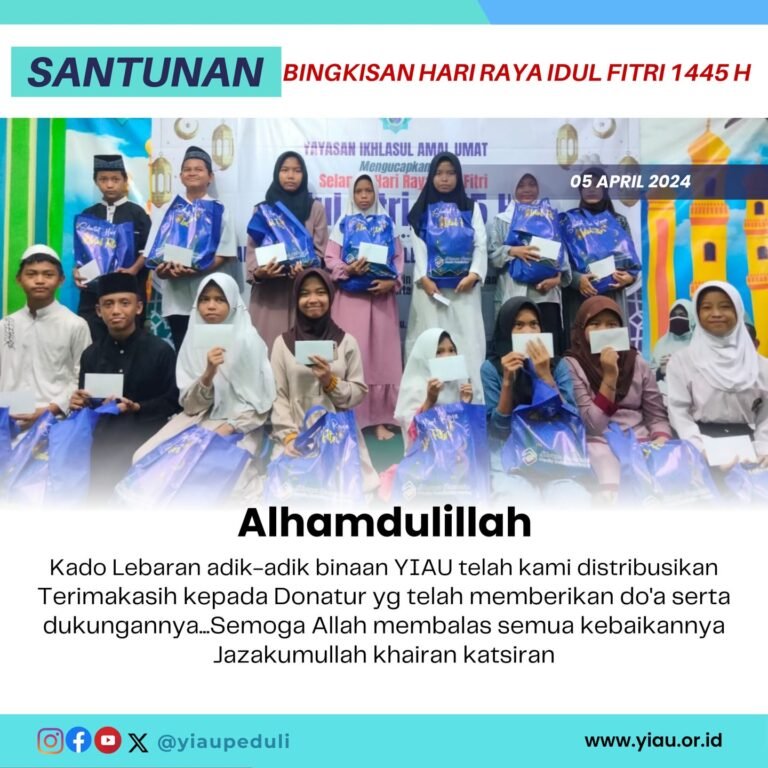 YIAU Peduli Sambut Hari Kemenangan dengan Santuni Yatim dan Dhuafa