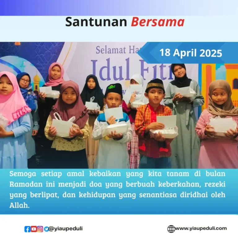 Giat rutin santunan dan doa bersama adik adik yatim dhuafa | YIAU 18 April 2025