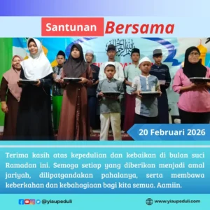 Santunan dan doa bersama anak anak yatim dhuafa di awal bulan ramadhan | YIAU 20 Februari 2026