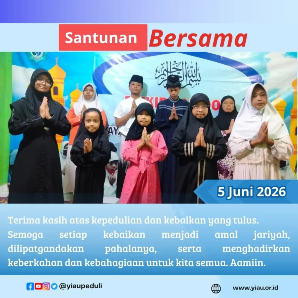 Santunan awal bulan dan doa bersama anak anak yatim dhuafa | YIAU 05 Juni 2026
