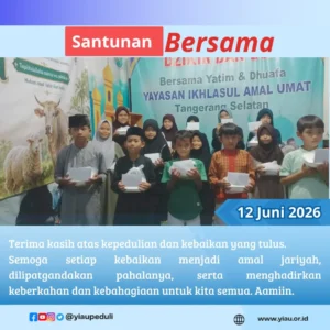 Santunan ceria dan doa bersama anak anak yatim dhuafa | YIAU 12 Juni 2026