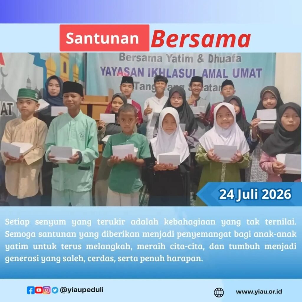 Santunan akhir bulan dan doa bersama anak anak yatim dhuafa | YIAU 24 Juli 2026