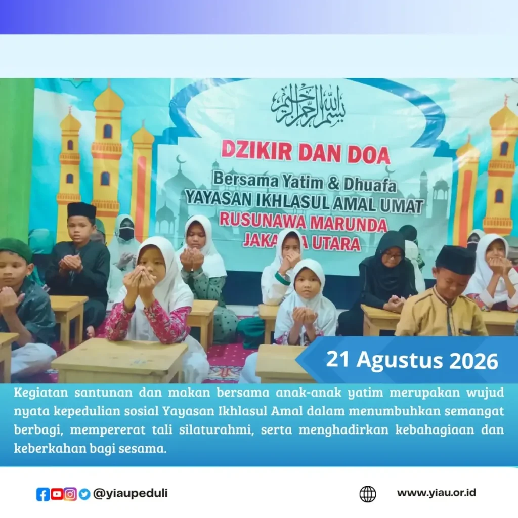 Santunan pekanan dan doa bersama anak anak yatim dhuafa | YIAU 21 Agustus 2026