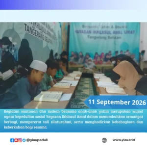 Santunan ceria dan doa bersama anak anak yatim dhuafa | YIAU 11 September 2026