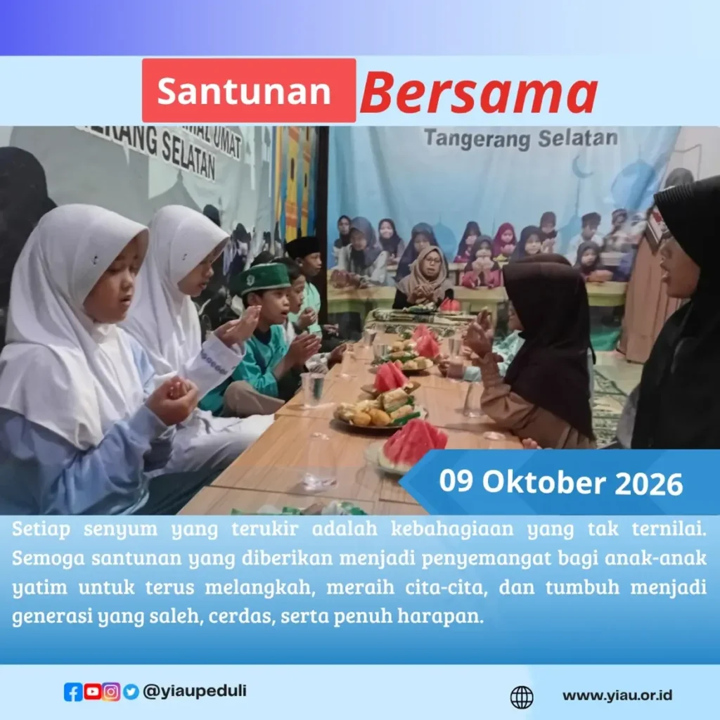 Dokumentasi kegiatan santunan jumat berkah dan doa bersama anak anak yatim dhuafa | YIAU 09 Oktober 2026
