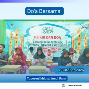 Laporan kegiatan santunan dan doa bersama anak anak yatim dhuafa | YIAU 02 Oktober 2026